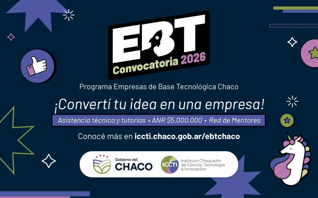 EBT Chaco 2026: apoyo a emprendedores tecnológicos